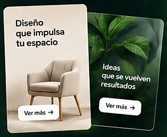 Piezas creativas de ejemplo: «Diseño que impulsa tu espacio» e «Ideas que se vuelven resultados»